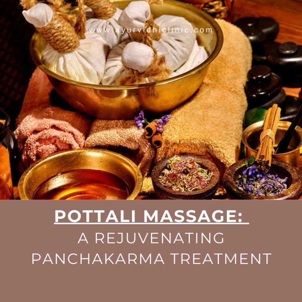 Pottali Massage: A Rejuvenating Panchakarma Treatment